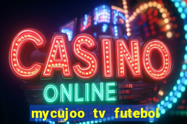 mycujoo tv futebol ao vivo